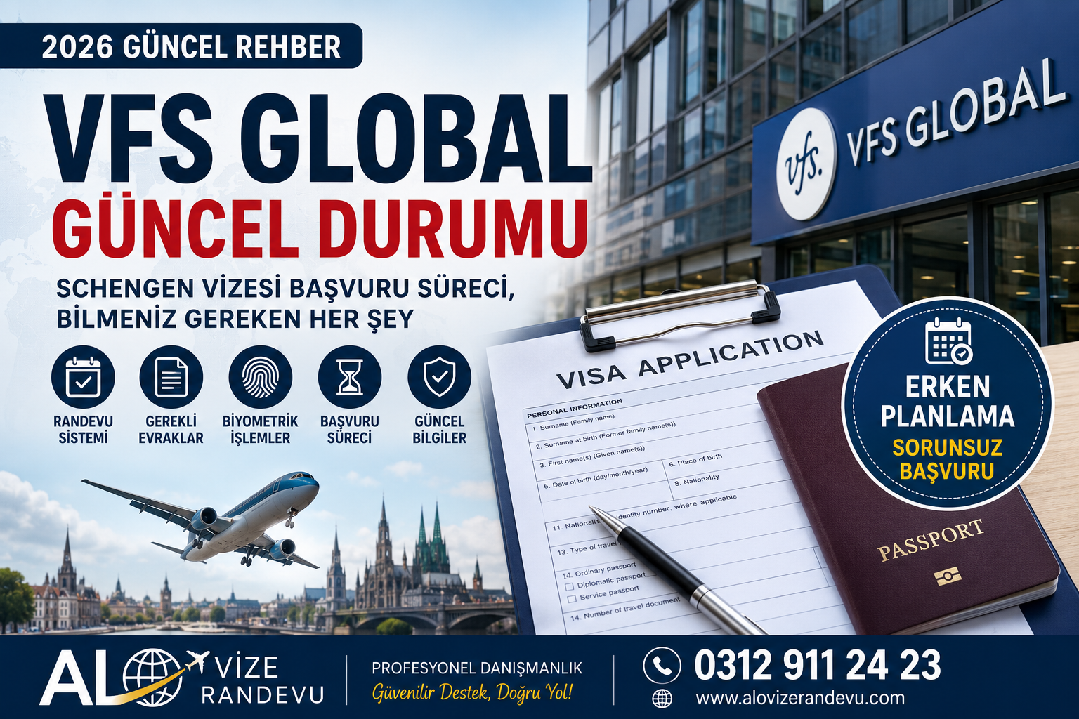 VFS Global 2026 Güncel Rehberi: Schengen Vizesi Başvuru Süreci, Yeni Gelişmeler ve Bilmeniz Gerekenler